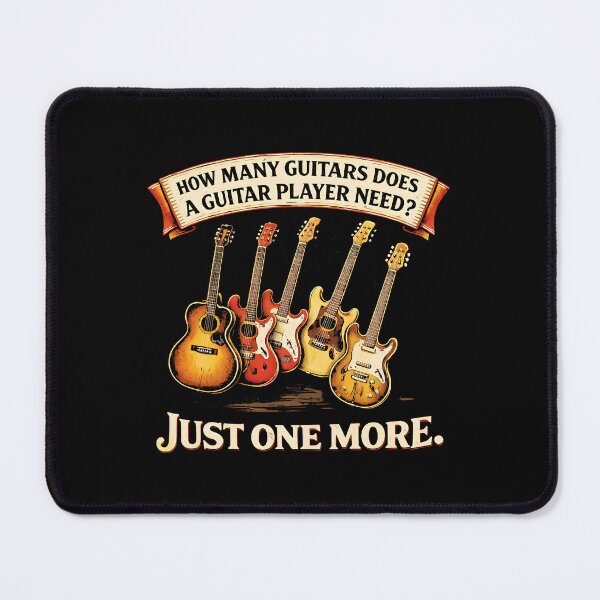 Item preview, How many guitars does a guitar player need designed and sold by JODYSMORGAN.