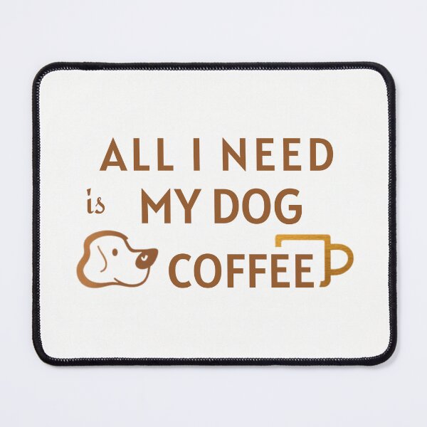 Item preview, All I Need Is My Dog And Coffee | Dog Lover Coffee Shirt | Morning Dog Mom Tee designed and sold by AkiraCustoms.