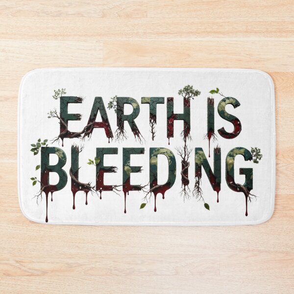 Item preview, EARTH IS BLEEDING designed and sold by treasure-vi.