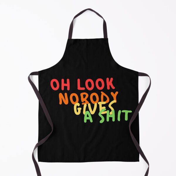 Item preview, Oh look, nobody gives a shit designed and sold by LaughandLaugh.