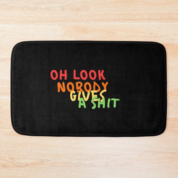 Item preview, Oh look, nobody gives a shit designed and sold by LaughandLaugh.