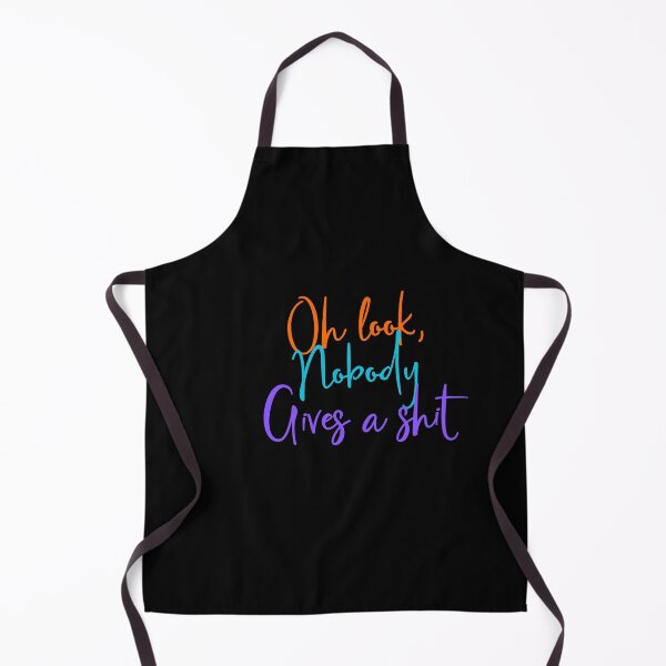 Item preview, Oh look, nobody gives a shit designed and sold by LaughandLaugh.