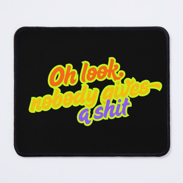 Item preview, Oh look, nobody gives a shit designed and sold by LaughandLaugh.