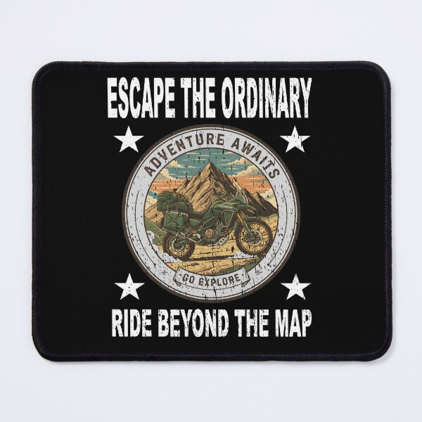 Item preview,  Escape The Ordinary Ride Beyond the Map Adventure Awaits Go Explore Adventure Motorcycle Travel trail adventurer designed and sold by Jt41.