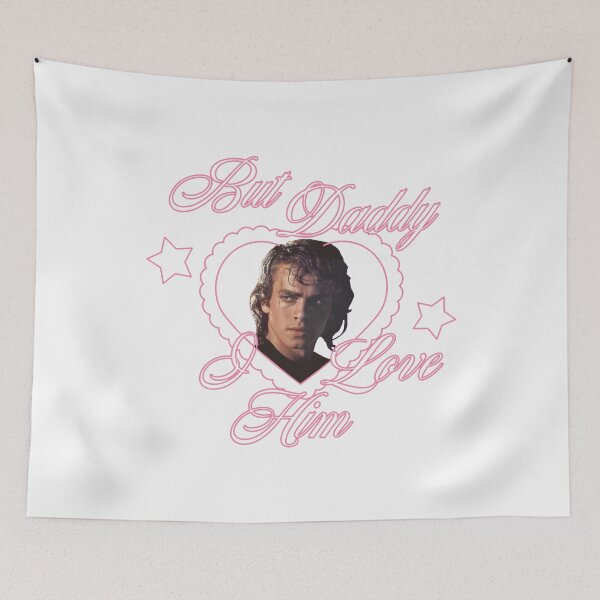 Item preview, Anakin Skywalker , Anakin Skywalker But Daddy I Love Him designed and sold by bethanyrodgers6.