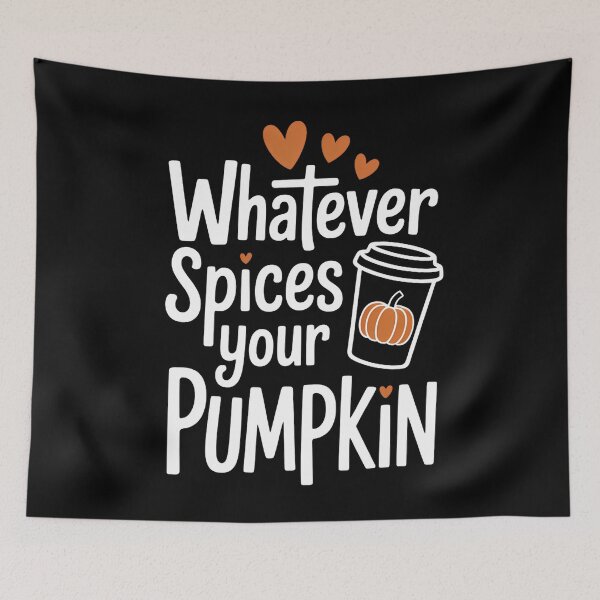 Item preview, Whatever Spices Your Pumpkin Fall Vibes Autumn Thanksgiving designed and sold by Moon-Ape.