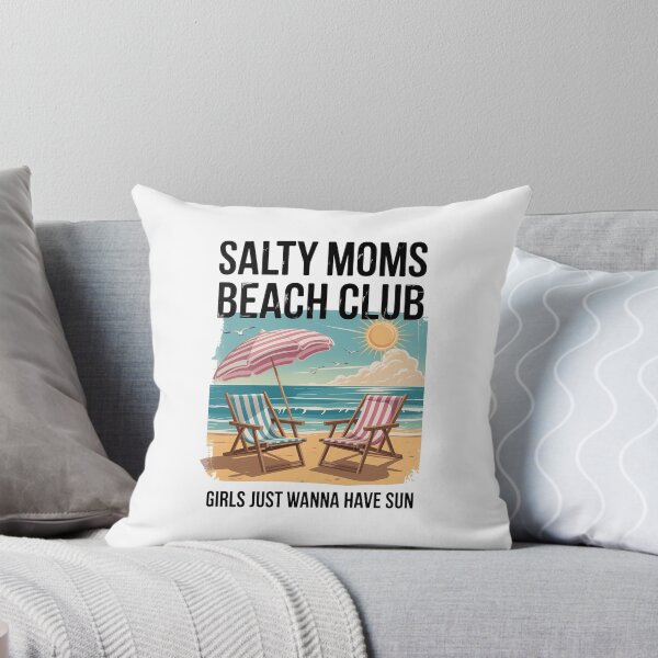 Item preview, Salty Moms Beach Club Girls Just Wanna Have Fun Summer designed and sold by Moon-Ape.