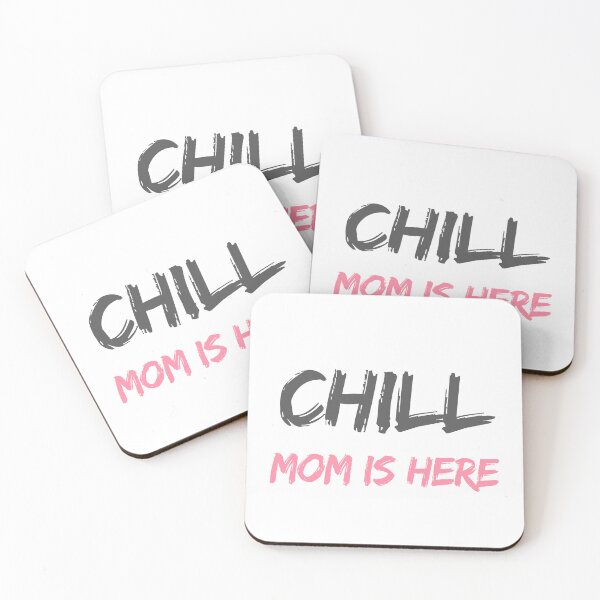Item preview, Chill - Mom Is Here designed and sold by HELLO TIGER.