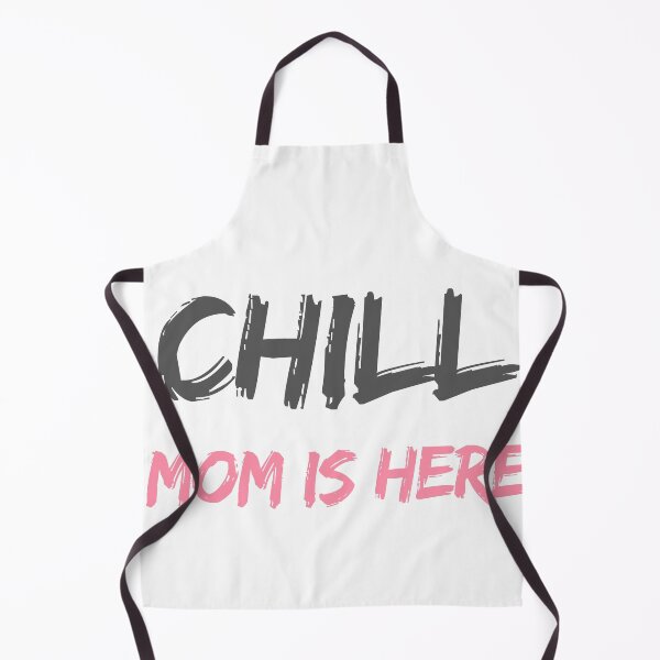 Item preview, Chill - Mom Is Here designed and sold by HELLO TIGER.