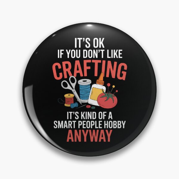 Item preview, Smart People Hobby Crafting - Crafters Craft Lover designed and sold by Moon-Ape.