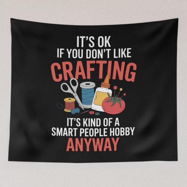 Item preview, Smart People Hobby Crafting - Crafters Craft Lover designed and sold by Moon-Ape.