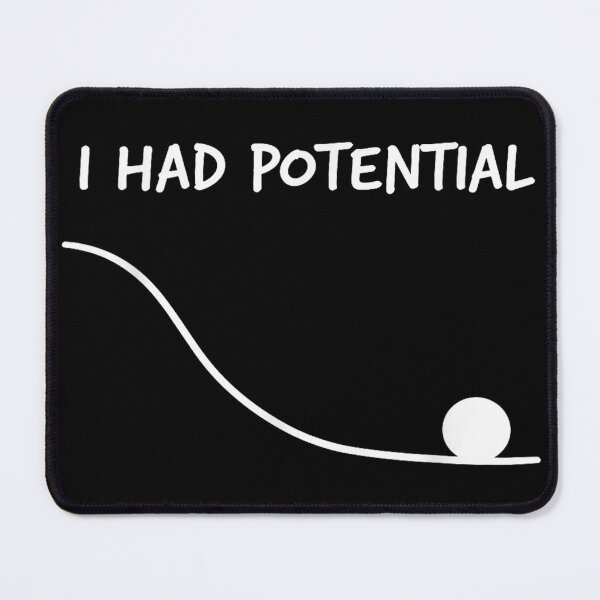 Item preview, Funny Saying I Had Potential designed and sold by DVMavix.