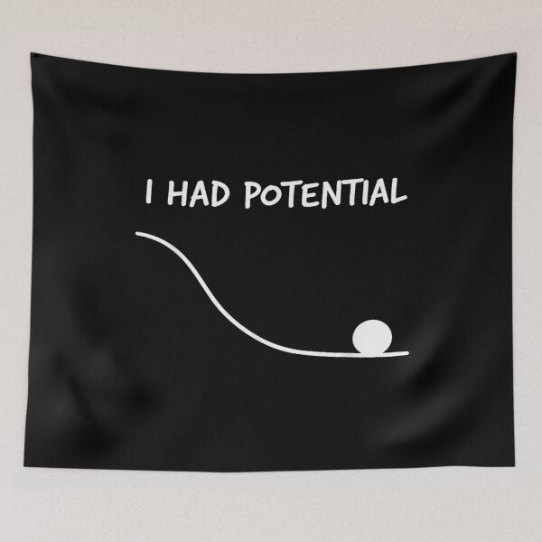 Item preview, Funny Saying I Had Potential designed and sold by DVMavix.