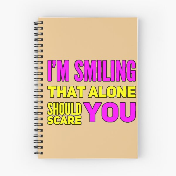 Item preview, I'm Smiling That Alone Should Scare You (Dark Humor, Sarcastic, Attitude, Design) designed and sold by AstronautMerch.