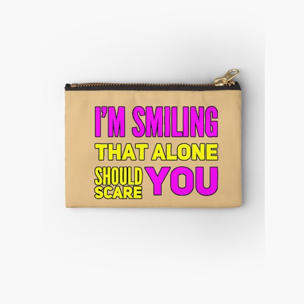 Item preview, I'm Smiling That Alone Should Scare You (Dark Humor, Sarcastic, Attitude, Design) designed and sold by AstronautMerch.