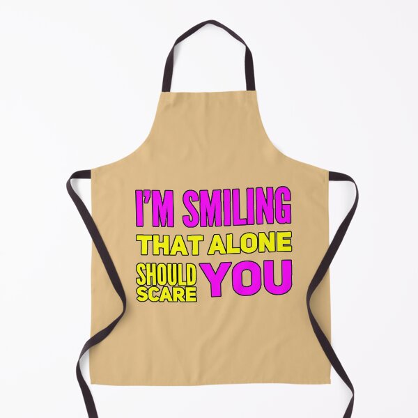 Item preview, I'm Smiling That Alone Should Scare You (Dark Humor, Sarcastic, Attitude, Design) designed and sold by AstronautMerch.