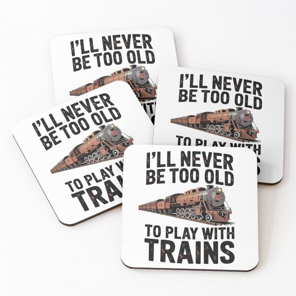 Item preview, I'll Never Be Too Old to Play with Trains designed and sold by jkrphoto.