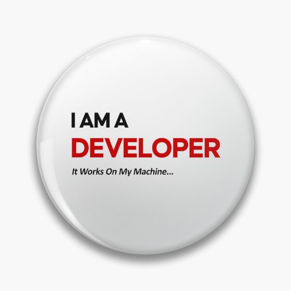 Item preview, I Am A Developer – It Works On My Machine Funny Programmer Meme Coding Humor designed and sold by amareshdas008.
