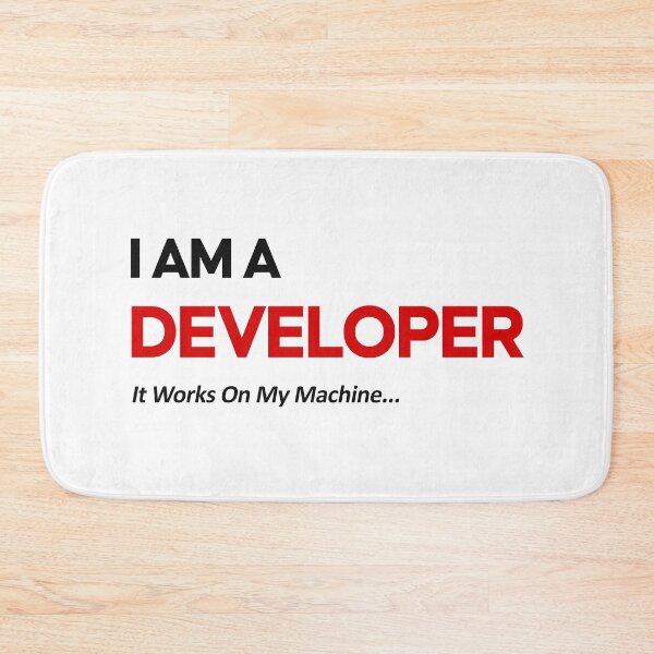 Item preview, I Am A Developer – It Works On My Machine Funny Programmer Meme Coding Humor designed and sold by amareshdas008.