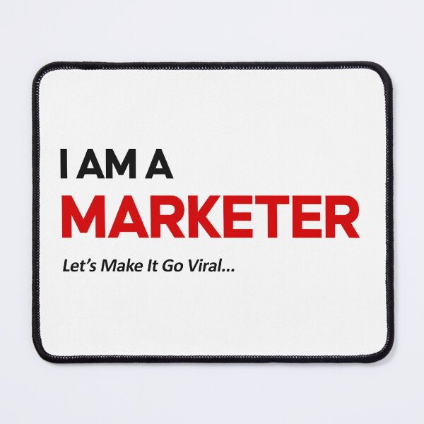 Item preview, I Am A Marketer – Let’s Make It Go Viral Funny Marketing Meme Digital Marketing Humor designed and sold by amareshdas008.