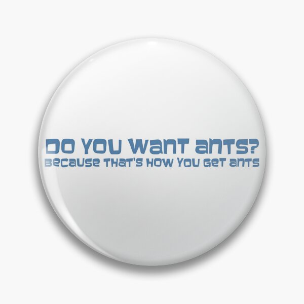 Item preview, Funny Do You Want Ants? Because That How You Get Ants TV Show Sterling Archer Barry Lana ISIS Spy Series designed and sold by Space Ghettos.