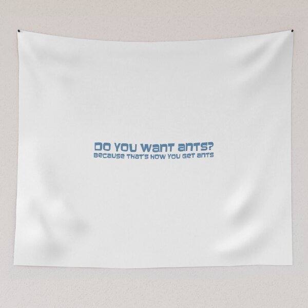 Item preview, Funny Do You Want Ants? Because That How You Get Ants TV Show Sterling Archer Barry Lana ISIS Spy Series designed and sold by Space Ghettos.