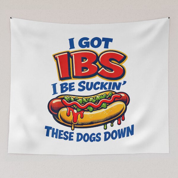 Item preview, Funny IBS Hot Dog Humor I Be Sucking These Dogs Down Meme designed and sold by DVMavix.