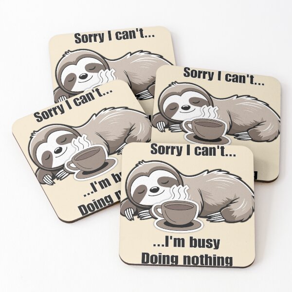 Item preview, Lazy Sloth Coffee Shirt – Sorry I Can’t I’m Busy Doing Nothing Funny Introvert Tee designed and sold by Negisandeep studio.