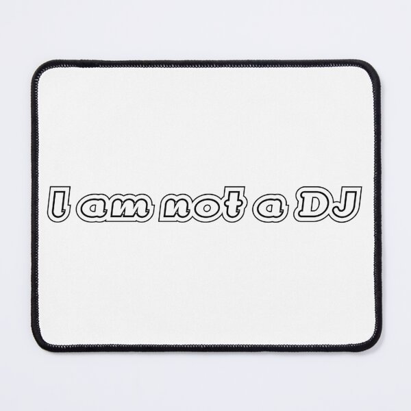 Item preview, Hilarious I AM NOT A DJ Funny Party Music Irony Everyone is a Disc Disk Jockey  designed and sold by Space Ghettos.