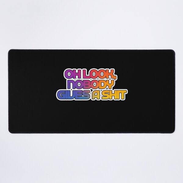 Item preview, Oh look, nobody gives a shit designed and sold by LaughandLaugh.