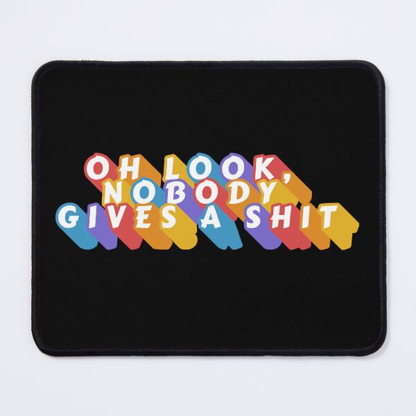 Item preview, Oh look, nobody gives a shit designed and sold by LaughandLaugh.