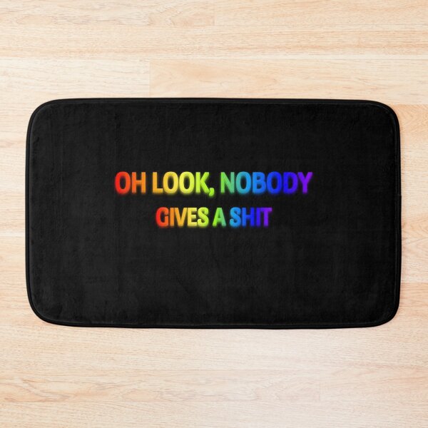 Item preview, Oh look, nobody gives a shit designed and sold by LaughandLaugh.