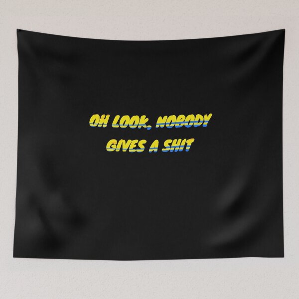 Item preview, Oh look, nobody gives a shit designed and sold by LaughandLaugh.