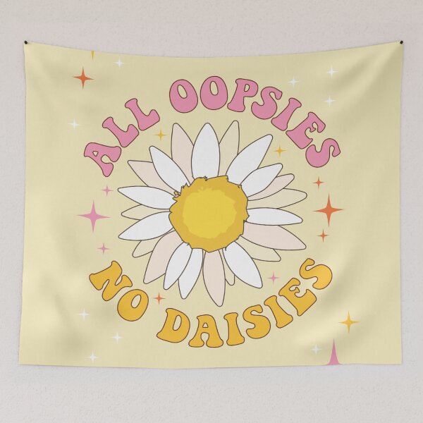 Item preview, All oopsies, do daisies designed and sold by MamSelle.