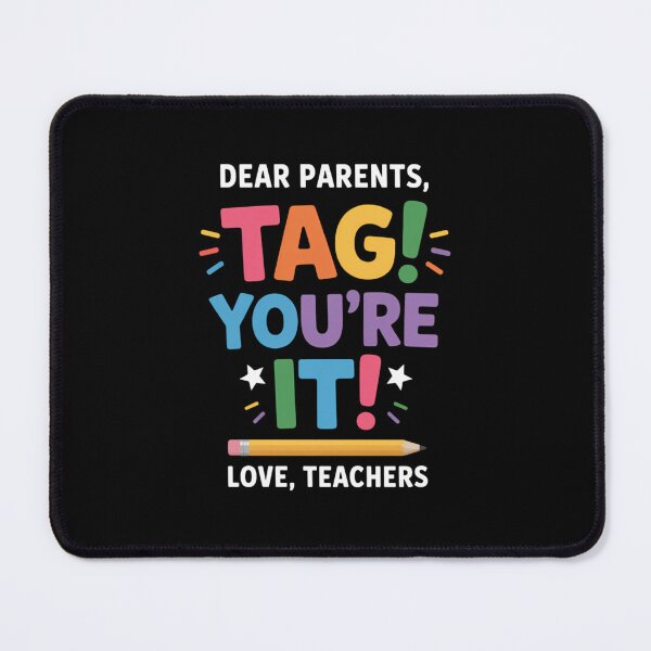 Item preview, Dear Parents Tag You're It Love Teachers Last Day of School designed and sold by papertaless.