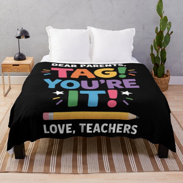 Item preview, Dear Parents Tag You're It Love Teachers Last Day of School  designed and sold by papertaless.