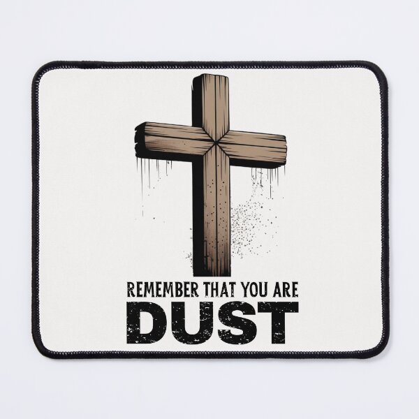 Item preview, Remember That You Are Dust Bible Verse designed and sold by ManiaGrania.