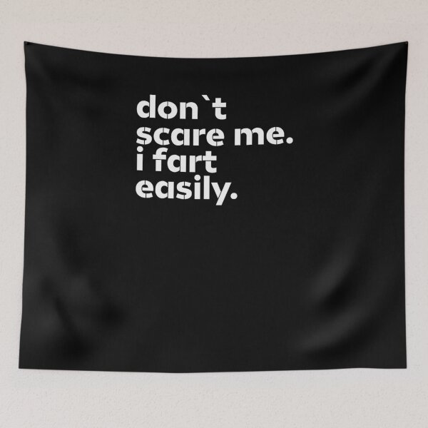 Item preview, Don't Scare Me I Fart Easily Funny Sarcastic Humor Hilarious designed and sold by alber-garnell.