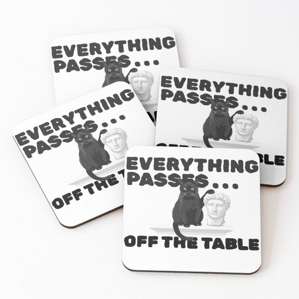 Item preview, Everything Passes Off The Table - Funny Stoic Chaos Cat Shirt designed and sold by TQPProject.