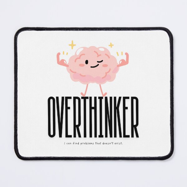 Item preview, Funny Overthinker  designed and sold by Desikhanna123.