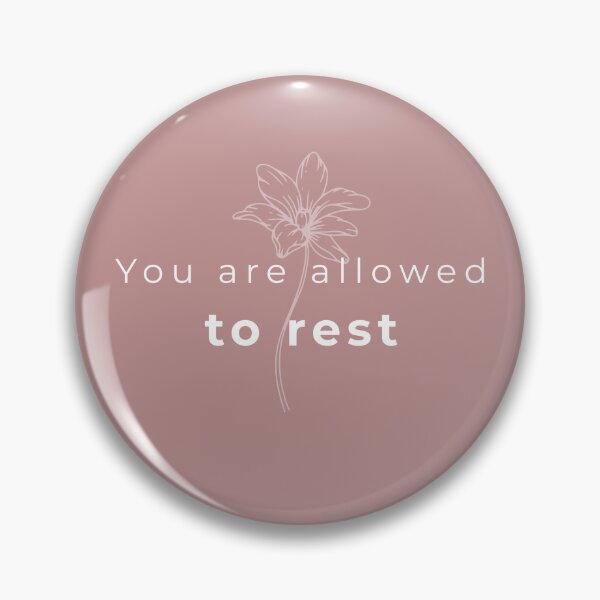 Item preview, You have the right to rest – Minimalist quote on well-being and aesthetic design – Rose designed and sold by MoodsOfMine.
