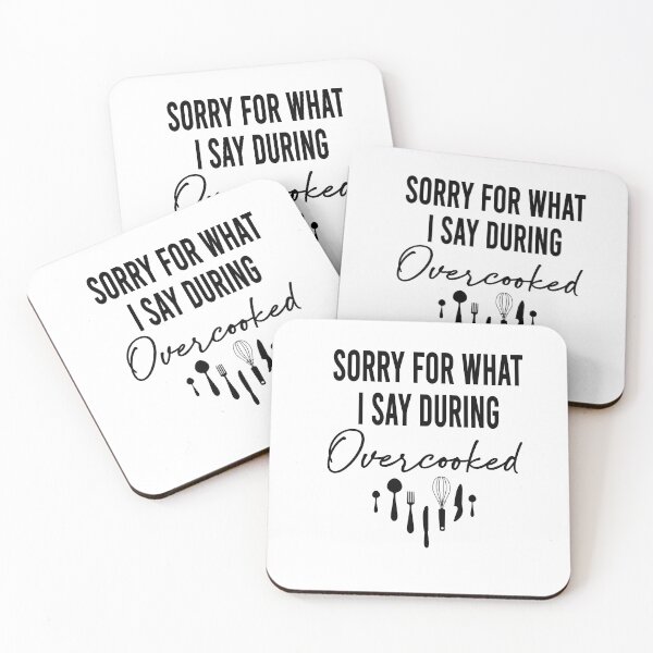 Item preview,  SORRY for what I say during OVERCOOKED designed and sold by Esni | Designs.