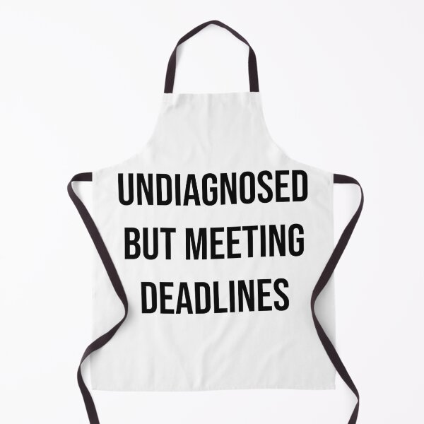 Item preview, Undiagnosed but Meeting Deadlines – Funny Coworker Humor, Office Life, Relatable Work Quote designed and sold by Creations by lyne.