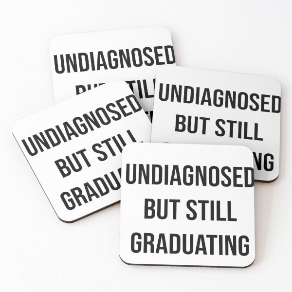 Item preview, Undiagnosed but Still Graduating – Funny Graduation Humor, Student Life, Class Achievement Quote designed and sold by Creations by lyne.