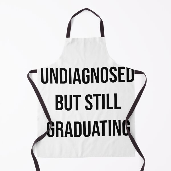 Item preview, Undiagnosed but Still Graduating – Funny Graduation Humor, Student Life, Class Achievement Quote designed and sold by Creations by lyne.