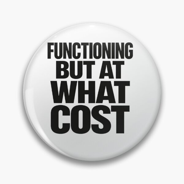 Item preview, Functioning But At What Cost T-Shirt | Relatable Mental Health Quote | Introvert Mood designed and sold by Restless Mortal.