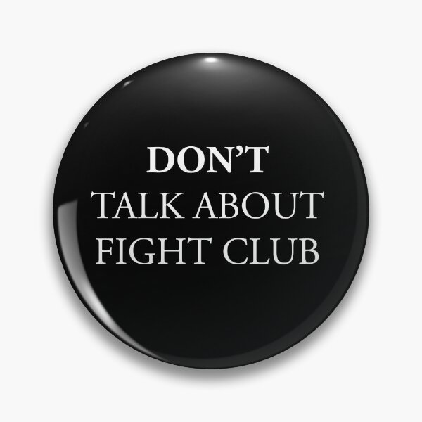 Item preview, DON'T talk about fight club designed and sold by SlurmzMcKenzie.
