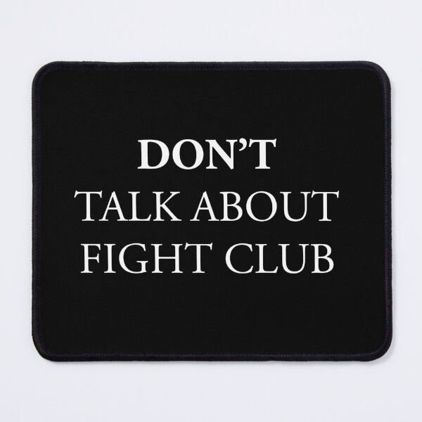 Item preview, DON'T talk about fight club designed and sold by SlurmzMcKenzie.