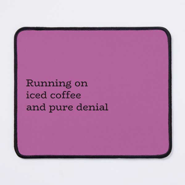 Item preview, Running on iced coffee and pure denial designed and sold by hhells.
