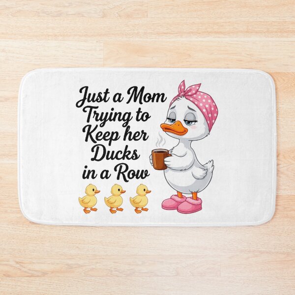 Item preview, Just a mom trying to keep ducks in a row designed and sold by HandicraftArt.